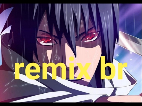 Remix do sasuke / Minuz Player