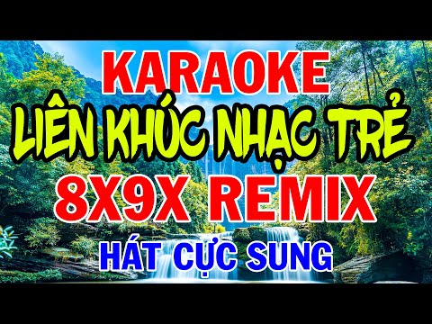 Karaoke Lk Remix Tone Nam Sôi Động Hát Cực Đã - Karaoke LK Nhạc Trẻ 8x 9x Remix | Karaoke Phi Long