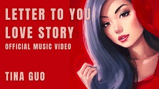 Letter to You & Love Story - Tina Guo feat. Jean Sok