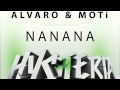 Alvaro & MOTi - NaNaNa (OUT NOW) 