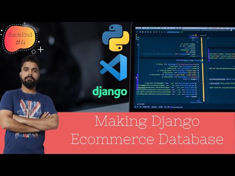 Making Django Ecommerce Database | Backend #4
