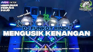 Download lagu FUNKOT HOREG DJ RINDU MENGUSIK KENANGAN COCOK BUAT PARTY - WIJAYA MUSIC  mp3