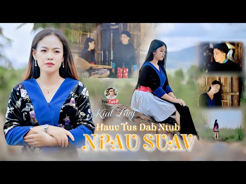 HAUV TUS NPAU SUAV By Kiab Lauj (Official Music Video/Lyrics) @Suab.Nkauj.Tawm.Tshiab