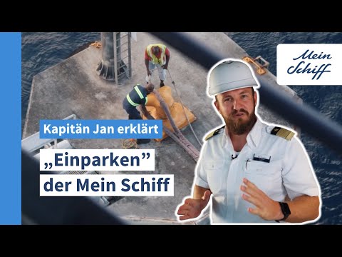 Kapitän Jan erklärt: Wie wird ein Kreuzfahrtschiff angelegt? I Mein Schiff