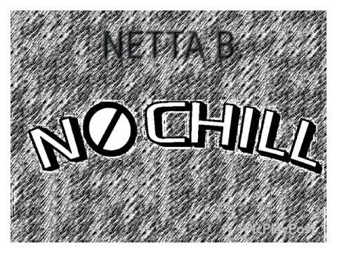 Netta B - No Chill