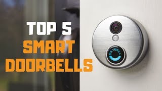 Best Smart Doorbell in 2019 - Top 5 Smart Doorbells Review
