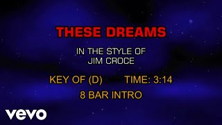 Jim Croce - These Dreams (Karaoke)