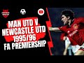 Man Utd v Newcastle 1995/96 FA Premiership