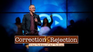 Correction VS Rejection