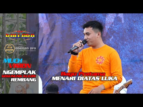 BAYU PRATAMA - MENARI DIATAS LUKA, NEW PALLAPA - GEGUNUNG KULON 2023