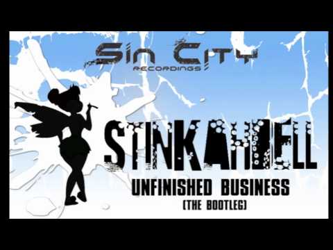 Stinkahbell - Unfinished Business (The Bootleg)