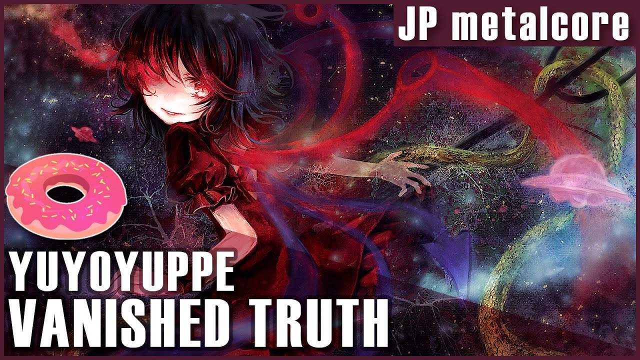 Vanished truth - Draw the Emotional (Yuyoyuppe) 【0P2C x Hiiro cover】 (eng sub)