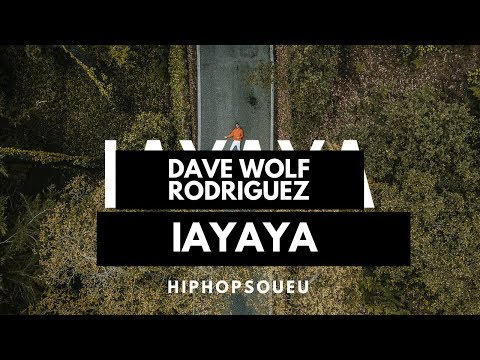Dave Wolf Rodriguez - IAYAYA [Video Oficial]