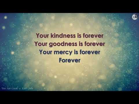 You Are Good (lyrics) Kari Jobe
