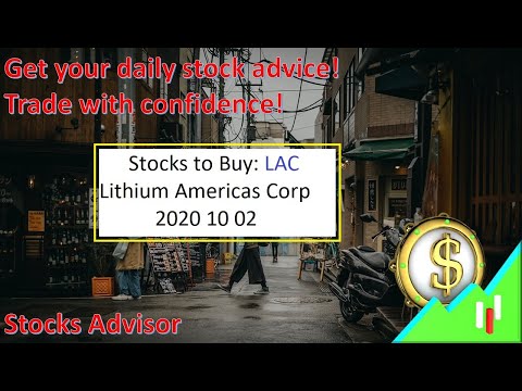 Stocks to Buy: LAC Lithium Americas Corp 2020 10 02