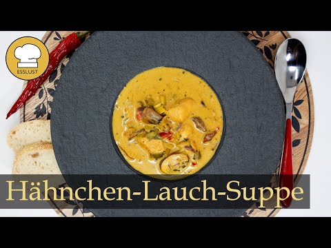 HÄHNCHEN-LAUCH CURRYSUPPE - ideale Partysuppe