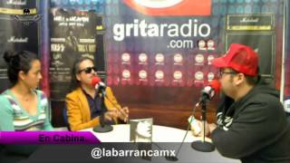 La Barranca - Entrevista [en Irresponsable de Grita Radio]