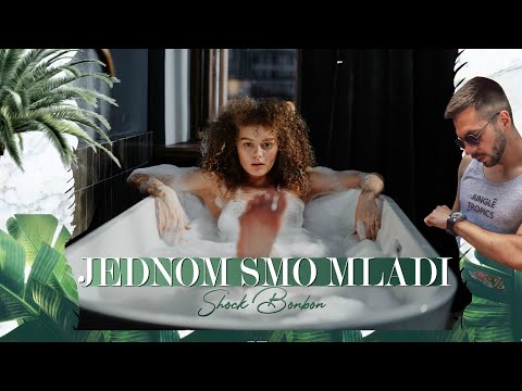 Shock Bonbon - JEDNOM SMO MLADI 🍬 (Official Lyrics Video)