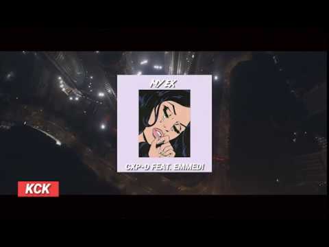 MY EX - CXP-D FEAT. AIRFICKS