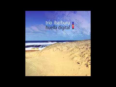 Trío Ibarburu / Huella Digital (full álbum)