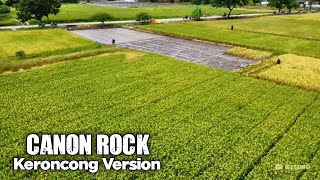 Download lagu Canon Rock Versi Keroncong Drone Video mp3