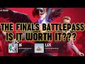 THE FINALS - Season One BATTLEPASS - Is it Worth Buying???
