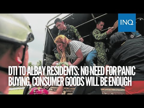 DTI to Albay residents: No need for panic buying, consumer goods will be enough