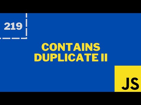 Contains Duplicate II - LeetCode || Javascript
