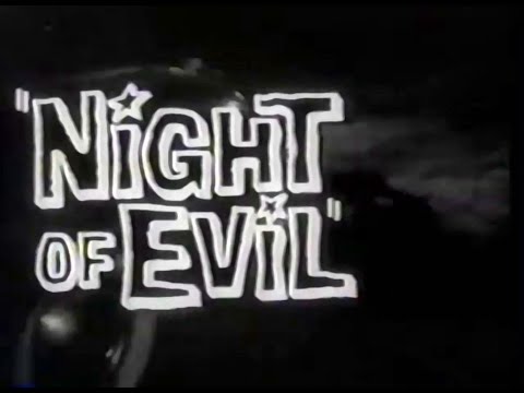 NIGHT OF EVIL (1962)