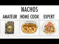 4 Levels Of Nachos Amateur To Food Scientist Epicurious