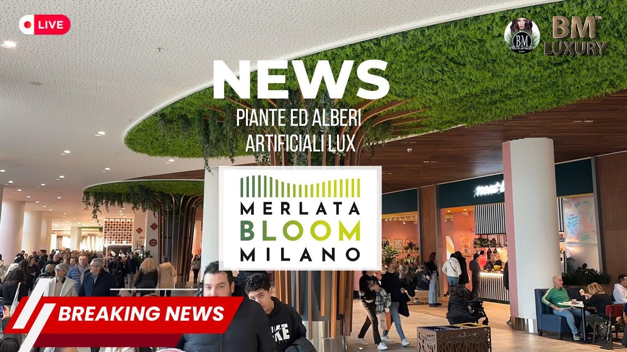 BM Luxury | Centro Commerciale | MERLATA BLOOM Milano