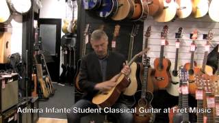 Video thumbnail for Admira Infante Student Classical Guitar at Fret Music by FretMusicSouthampton