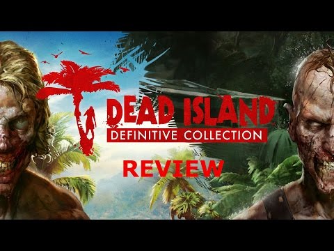 Dead Island Definitive Edition Review