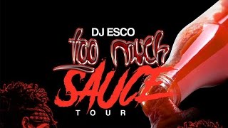DJ Esco Too much sauce Tour Promo  (version 1)