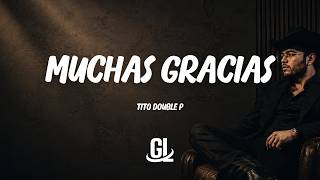 Download lagu Tito Double P - Muchas Gracias | Letra / Lyrics mp3 Download lagu Tito Double P - Muchas Gracias | Letra / Lyrics mp3