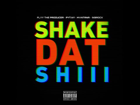 Pyt Ny & Brock - Shake Dat Shiii (Pb. Flyy & Tana)