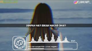 Download lagu Story Wa Satu Hati Sampai Mati [Cover Reggae] | Status WA Terbaru mp3