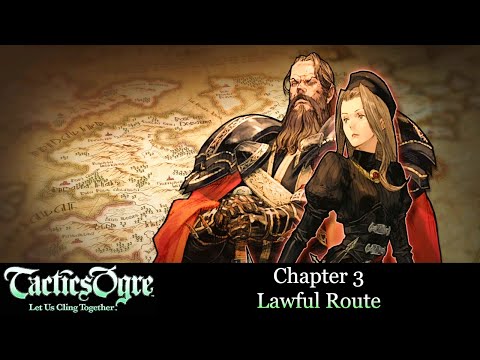 Tactics Ogre Reborn (PS5)- Lawful Route Walkthrough 👉Chapter 3👉Recruiting all characters