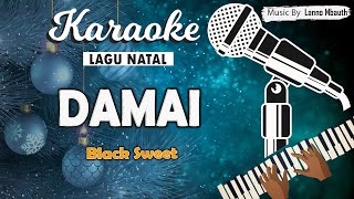 Download lagu Karaoke DAMAI - Black Sweet mp3 Download lagu Karaoke DAMAI - Black Sweet mp3
