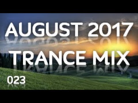 August 2017 Trance Mix [023]