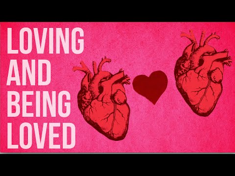 愛與被愛：何謂成熟的愛？(Loving and Being Loved)