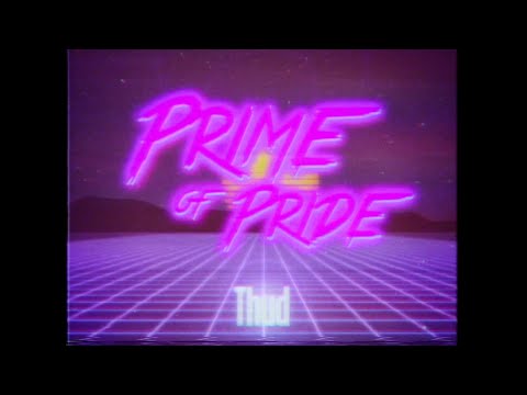 Thud - Prime of Pride