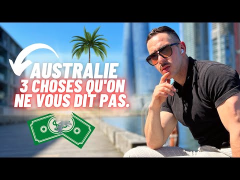 AUSTRALIE : 3 CHOSES QU'ON NE VOUS DIT PAS. (IMPORTANT)