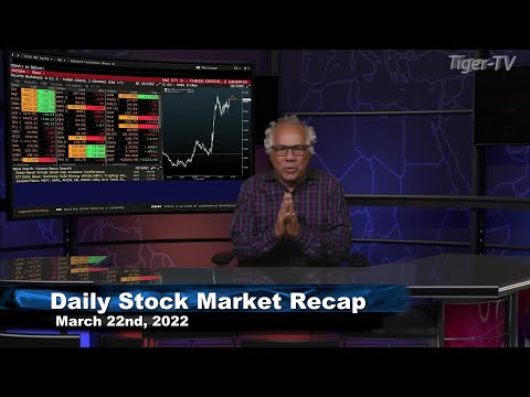 March 22nd, Daily Market Recap - 2022