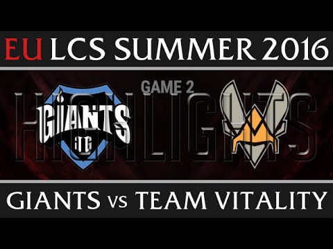 Giants vs Vitality Game 2 Highlights, Week 8 EU LCS Day 2 Summer 2016 - GIA vs VIT G2