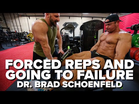 Going To Failure & Using Forced Reps To Gain Muscle ft. Dr. Brad Schoenfeld