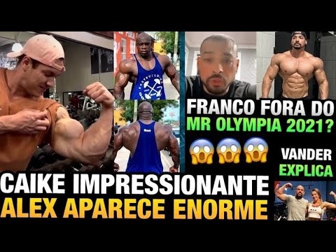 CAIKE PRO ESTÁ ABSURDO - FRANCO FORA DO OLYMPIA !? (RISCO REAL) - ALEX ESTA CADA VEZ MAIOR E MAIS