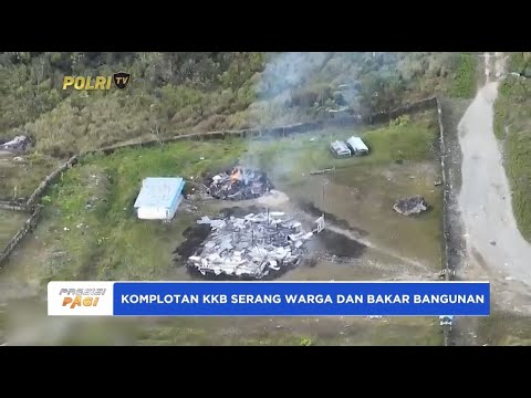 KOMPLOTAN KKB SERANG WARGA DAN BAKAR EMPAT BANGUNAN