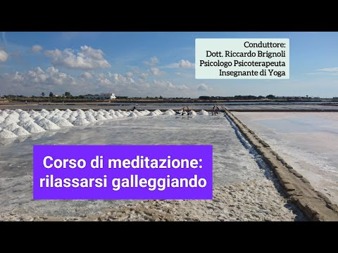 Corso di meditazione. Rilassarsi galleggiando.