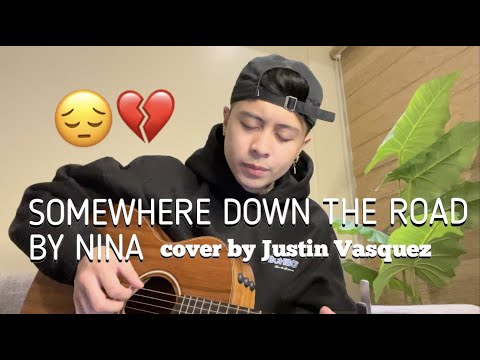 Somewhere down the road x cover by Justin Vasquez